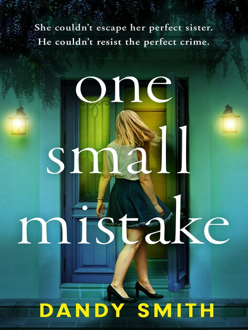 Title details for One Small Mistake by Dandy Smith - Available